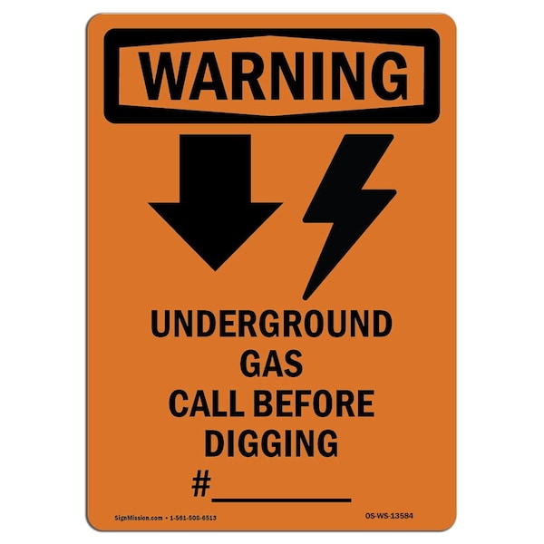 Safety Sign, OSHA WARNING, 14" Height, Aluminum, Underground Gas Call, Portrait